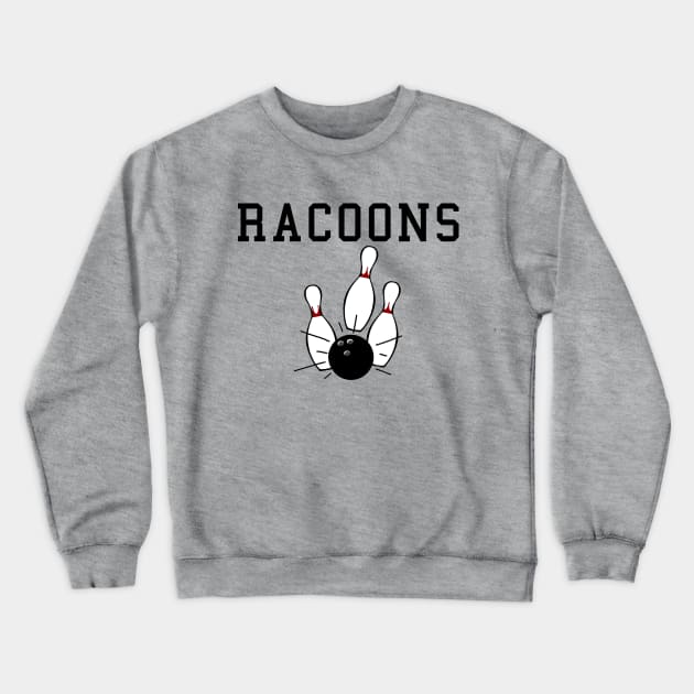 Raccoon Lodge Bowling Team Crewneck Sweatshirt by Vandalay Industries